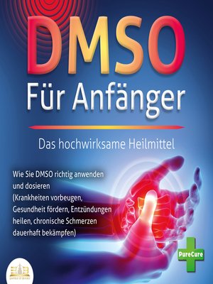 cover image of DMSO FÜR ANFÄNGER--Das hochwirksame Heilmittel
